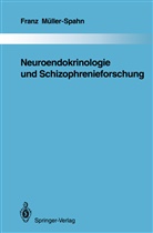 Franz Müller-Spahn - Neuroendokrinologie und Schizophrenieforschung