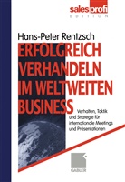 Hans-Peter Rentzsch - Erfolgreich verhandeln im weltweiten Business