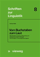 Eckhard Wolf - Vom Buchstaben zum Laut