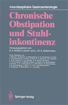 Stefa A Müller-Lissner, Stefan A Müller-Lissner, Louis M. A. Akkermans, Louis M.A. Akkermans, M A Akkermans, M A Akkermans... - Chronische Obstipation und Stuhlinkontinenz