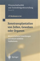 J Beckmann, J P Beckmann, J. P. Beckmann, J.P. Beckmann, Brem, G Brem... - Xenotransplantation von Zellen, Geweben oder Organen