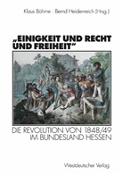 Klau Böhme, Klaus Böhme, HEIDENREICH, Heidenreich, Bernd Heidenreich - "Einigkeit und Recht und Freiheit"