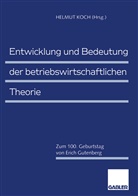 Helmu Koch, Helmut Koch - Entwicklung und Bedeutung der betriebswirtschaftlichen Theorie
