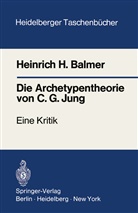Heinrich H Balmer, Heinrich H. Balmer - Die Archetypentheorie von C.G. Jung