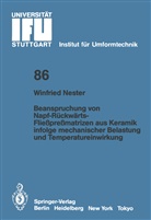 Winfried Nester - Beanspruchung von Napf-Rückwärts-Fließpreßmatrizen aus Keramik infolge mechanischer Belastung und Temperatureinwirkung