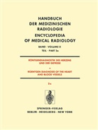K Bigalke, K H Bigalke, K. H. Bigalke, K.H. Bigalke, Breithardt, G Breithardt... - Handbuch der medizinischen Radiologie, 20 Bde. in Tl.-Bdn. - 10/2a: Röntgendiagnostik des Herzens und der Gefäße / Roentgen Diagnosis of the Heart and Blood Vessels. Tl.2a
