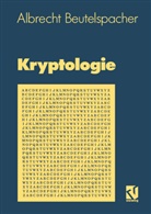 Albrecht Beutelspacher - Kryptologie