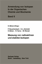 Rauschenbach, P Rauschenbach, P. Rauschenbach, H - Schmidt, H -L Schmidt, H. -L. Schmidt... - Messung von radioaktiven und stabilen Isotopen