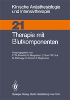 F. W. Ahnefeld, F.W. Ahnefeld, Friedrich W. Ahnefeld, W Ahnefeld, F W Ahnefeld - Therapie mit Blutkomponenten