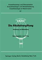 Rudol Frey, Rudolf Frey - Die Alkoholvergiftung