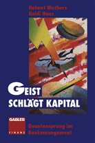 Heidi Haas, Helmu Muthers, Helmut Muthers - Geist schl&auml;gt Kapital