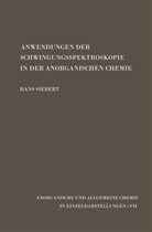 Hans Siebert - Anwendungen der Schwingungsspektroskopie in der Anorganischen Chemie