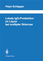 Hayo I Schipper, Hayo I. Schipper - Lokale IgG-Produktion im Liquor bei multipler Sklerose