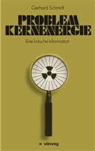 Gerhard Schmidt - Problem Kernenergie