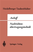 V Aschoff, V. Aschoff - Einführung in die Nachrichtenübertragungstechnik
