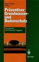 Jürge Beudt, Jürgen Beudt - Präventiver Grundwasser- und Bodenschutz