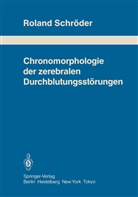 R Schröder, R. Schröder - Chronomorphologie der zerebralen Durchblutungsstörungen