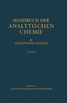 F. Hecht, Johann Korkisch - Elemente der Sechsten Nebengruppe Uran