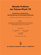 E. W. Fischer, E.W. Fischer, H H Kausch, H Müller, F H Müller, H. Kausch... - Kristallinität und Fehlordnung: Charakterisierung und technologische Bedeutung