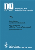T. Altan, E. Dannenmann, F. Dohmann, M u a Dostal, M. Dostal, M. Geiger... - Grundlagen der Umformtechnik - Stand und Entwicklungstrends / Fundamentals of Metal Forming Technique - State and Trends