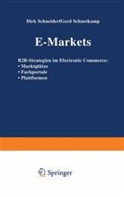 Dir Schneider, Dirk Schneider, Gerd Schnetkamp - E-Markets