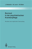 Wolfgang Böker, Mariann Lerch, Marianne Lerch, Jir Modestin, Jiri Modestin - Burnout in der psychiatrischen Krankenpflege