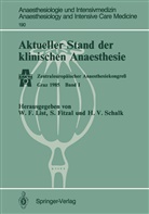 Fitzal, S Fitzal, S. Fitzal, Sylvia Fitzal, Werner F. List, H. -V. Schalk... - Aktueller Stand der klinischen Anaesthesie