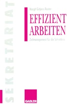Margit Gätjens - Effizient arbeiten