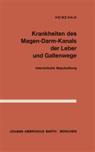 H Kalk, H. Kalk - Krankheiten des Magen-Darm-Kanals, der Leber und Gallenwege