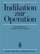 Heberer, G Heberer, G. Heberer, Hegemann, Hegemann, G. Hegemann - Indikation zur Operation