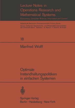 Manfred Wolff - Optimale Instandhaltungspolitiken in einfachen Systemen