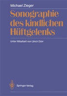 Michael Zieger - Sonographie des kindlichen Hüftgelenks