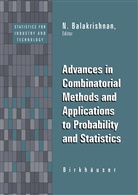 Balakrishnan, N Balakrishnan, N. Balakrishnan - Advances in Combinatorial Methods and Applications to Probability and Statistics