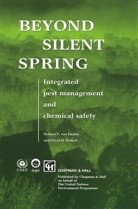 H. F. Van Emden, David B Peakall, David B. Peakall, H Van Emden, H F van Emden, H. F. Van Emden... - Beyond Silent Spring