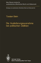 Torsten Stein - Die Auslieferungsausnahme bei politischen Delikten