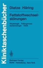 Dietze, G Dietze, G. Dietze, H - U Häring, H. - U. Häring - Fettstoffwechselstörungen