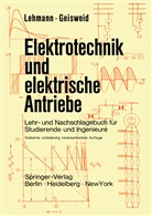 Ramon Geisweid, Wilhel Lehmann, Wilhelm Lehmann, Ramon Geisweid - Elektrotechnik und elektrische Antriebe