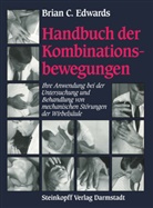 Bria C Edwards, Brian C Edwards, Brian C. Edwards - Handbuch der Kombinationsbewegungen