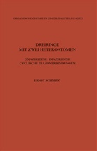 Ernst Schmitz - Dreiringe mit Zwei Heteroatomen