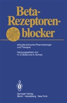 H. -D. Bolte, H.-D. Bolte, -D Bolte, H -D Bolte, Schrey, Schrey... - Beta-Rezeptorenblocker