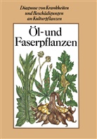 Rolf Fritzsche, Helmu Kleinhempel, Helmut Kleinhempel, Diete Spaar, Dieter Spaar, Horst Thiele - Öl- und Faserpflanzen
