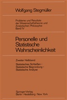 Wolfgang Stegmüller - Probleme und Resultate der Wissenschaftstheorie und Analytischen Philosophie - 4/2: Personelle und Statistische Wahrscheinlichkeit