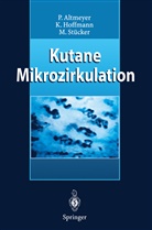 Pete Altmeyer, Peter Altmeyer, Klau Hoffmann, Klaus Hoffmann, Markus Stücker - Kutane Mikrozirkulation