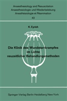 K Eyrich, K. Eyrich - Die Klinik des Wundstarrkrampfes im Lichte neuzeitlicher Behandlungsmethoden