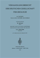 Brosig, W Brosig, W. Brosig, H. -K. Büscher - Verhandlungsbericht der Deutschen Gesellschaft für Urologie, 22. Tagung vom 23. bis Oktober 1968 in Berlin