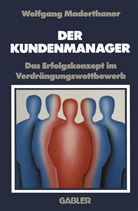 Wolfgang Maderthaner - Der Kundenmanager