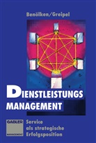 Heinz Benölken, Pete Greipel, Peter Greipel - Dienstleistungs-Management