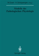 Wilhel Doerr, Wilhelm Doerr, Schipperges, Schipperges, Heinrich Schipperges - Modelle der Pathologischen Physiologie
