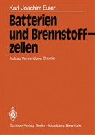 K -J Euler, K. -J. Euler, K.-J. Euler - Batterien und Brennstoffzellen