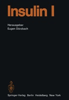W. Creuzfell, Euge Dörzbach, Eugen Dörzbach, K. Engelbart, P. P. Foa, H. Frerichs... - Insulin